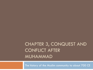 4.1 Chapter 3, conquest and conflict after muhammad