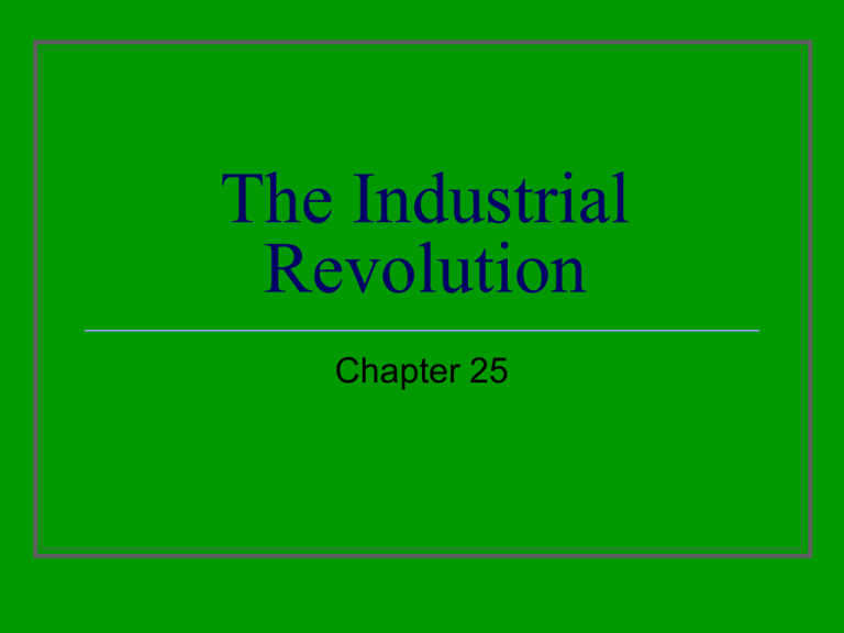 The Industrial Revolution