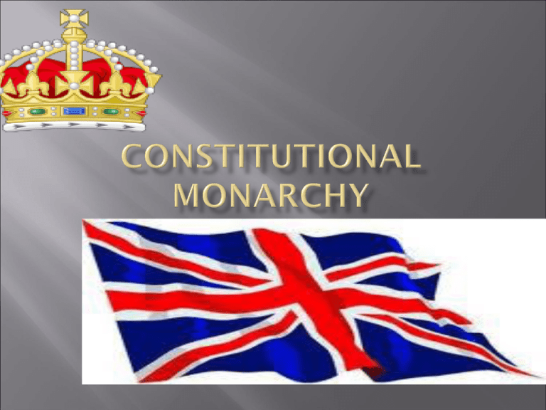 Constitutional Monarchy