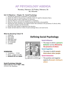 Unit 14 Objectives – Chapter 18 – Social Psychology