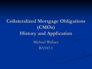 Collateralized Mortgage Obligations (CMOs) History and Application