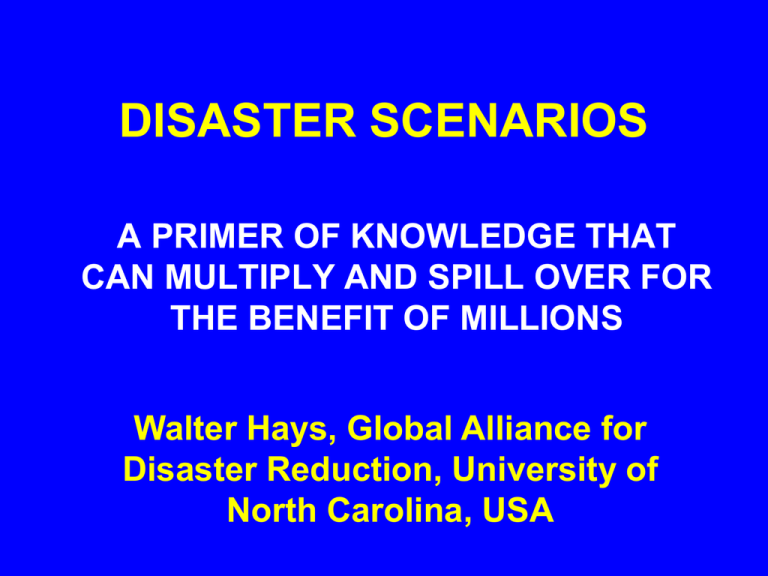 DISASTER SCENARIOS