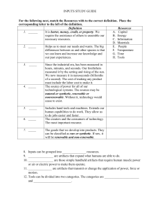 INPUTS STUDY GUIDE Definition Resources ______ It is barter
