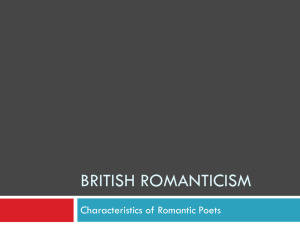 British Romanticism: Characteristics of Romantic Poets