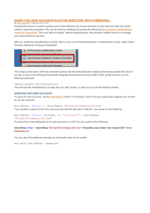 To query for user accounts, use the Get-ADUser