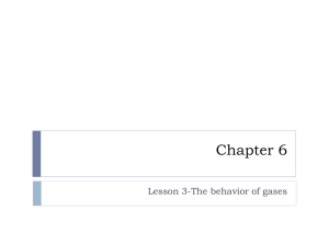 Chapter 6 section 3-understanding gases