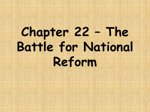 Ch. 22 * The Battle for National Reform