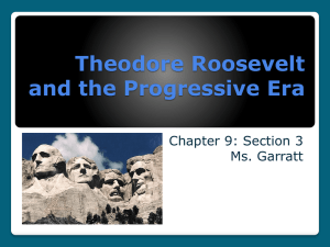 Theodore Roosevelt and the Progressive Era