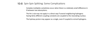 Spin-Spin Splitting: Some Complications