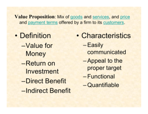 • Definition • Characteristics –Value for Money