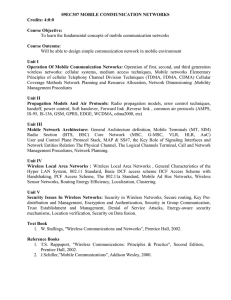 09EC307 MOBILE COMMUNICATION NETWORKS Credits: 4:0:0  Course Objective: