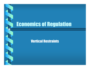 Economics of Regulation Vertical Restraints