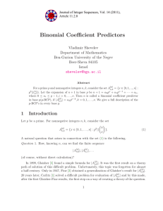 Binomial Coefficient Predictors Vladimir Shevelev Department of Mathematics Ben-Gurion University of the Negev