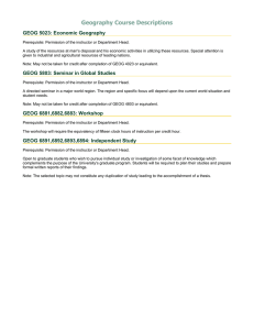 Geography Course Descriptions GEOG 5023: Economic Geography