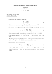 PHZ3113–Introduction to Theoretical Physics Fall 2008 Problem Set 3 Sept. 11, 2008
