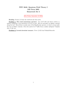 PHY 6648: Quantum Field Theory I Fall Term 2005 Homework Set 3
