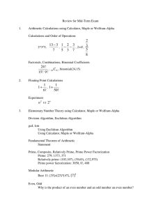 Review for Mid-Term Exam 1. Arithmetic Calculations using Calculator, Maple or Wolfram-Alpha