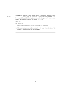 Problem 1. Generate a large random matrix A and a... matlab with the commands A = round(10*rand(2000)); and