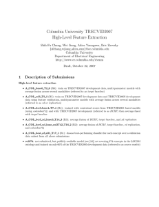 Columbia University TRECVID2007 High-Level Feature Extraction