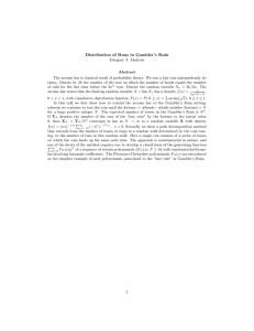 Distribution of Runs in Gambler’s Ruin Gregory J. Morrow