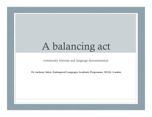 A balancing act community interests and language documentation.
