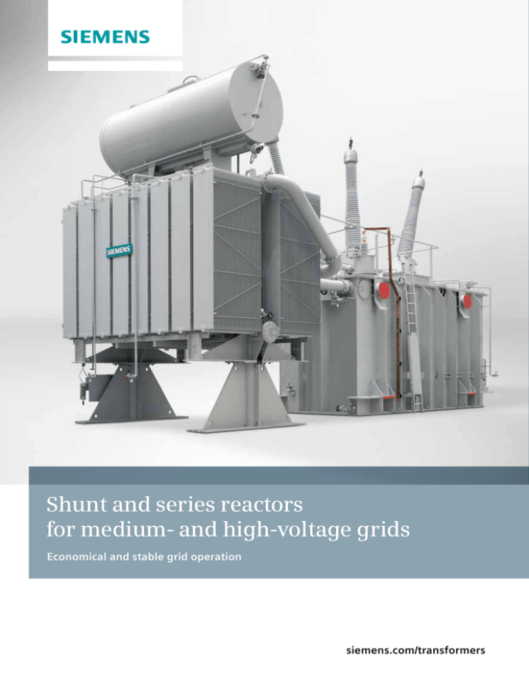 Shunt and series reactors for medium and highvoltage grids siemens