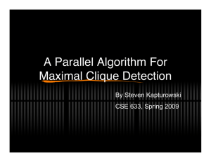 A Parallel Algorithm For Maximal Clique Detection By Steven Kapturowski