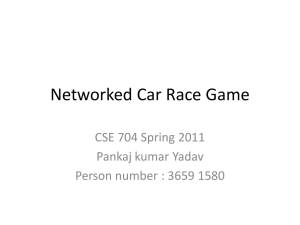 Networked Car Race Game Presentation - CSE 704
