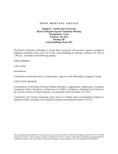 O P E N   M E E T... Stephen F. Austin State University Board of Regents Special Telephone Meeting