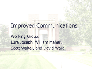 Improved Communications Working Group: Lura Joseph, William Maher, Scott Walter, and David Ward