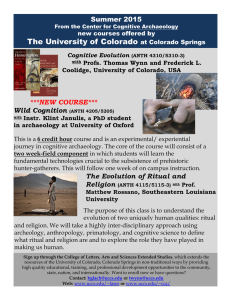 The University of Colorado Summer 2015 ***NEW COURSE*** Wild Cognition