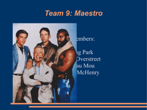Team 9: Maestro Team Members: Gi Jung Park Michael Overstreet