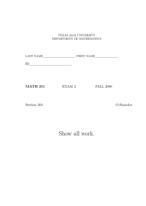 Show all work. ID MATH 251 EXAM 2