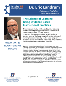 Dr. Eric Landrum The Science of Learning: Using Evidence-Based Instructional Practices
