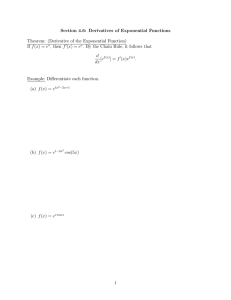Section 4.6: Derivatives of Exponential Functions If f (x) = e