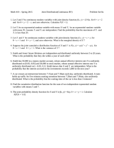 Math 419 – Spring 2015 Joint Distribution(Continuous RV) Problem Set 8a X
