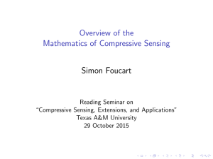 Overview of the Mathematics of Compressive Sensing Simon Foucart
