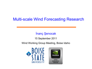 Multi-scale Wind Forecasting Research İnanç Şenocak 15 September 2011