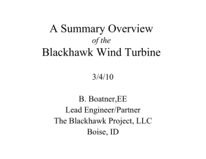 A Summary Overview Bl kh k Wi d T bi Blackhawk Wind Turbine