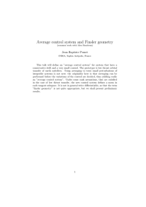 Average control system and Finsler geometry Jean-Baptiste Pomet