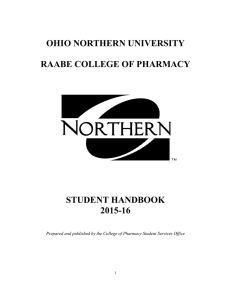 OHIO NORTHERN UNIVERSITY RAABE COLLEGE OF PHARMACY STUDENT HANDBOOK