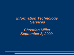 Information Technology Services Christian Miller September 8, 2009