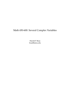 Math 650-600: Several Complex Variables Harold P. Boas
