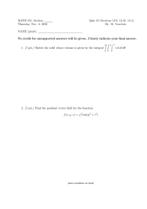 MATH 251, Section Quiz 10 (Sections 13.9, 13.10, 14.1). Dr. M. Vorobets