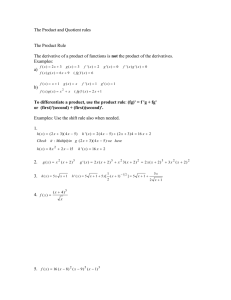 The Product and Quotient rules  The Product Rule not