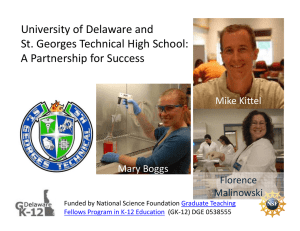 University of Delaware and  St Georges Technical High School: St. Georges Technical High School:   A Partnership for Success