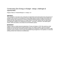 Constructing Zero Energy on Budget - design, challenges &amp; opportunities ABSTRACT