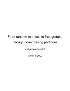 From random matrices to free groups, through non-crossing partitions Michael Anshelevich