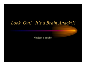 Look  Out!   It’s a Brain Attack!!!