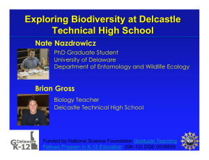 Exploring Biodiversity at Delcastle Technical High School Nate Nazdrowicz Brian Gross